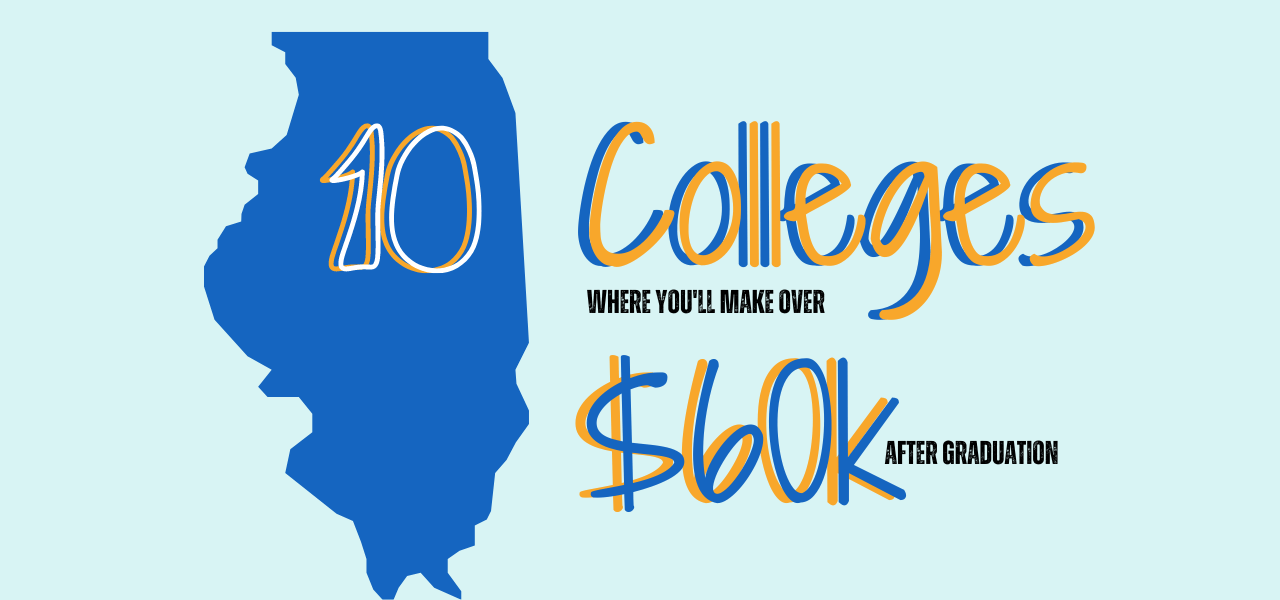 10 Illinois Colleges Where You'll Make Over $60k Earnings After Graduation